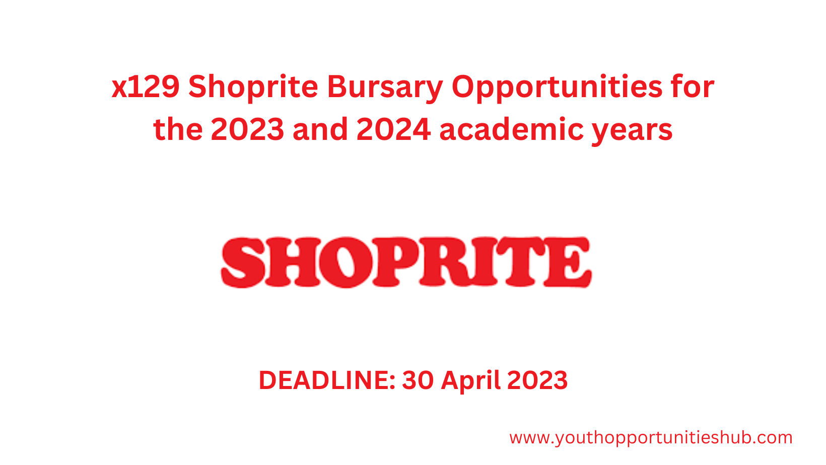 x129 Shoprite Bursary Opportunities for the 2023 and 2024 academic