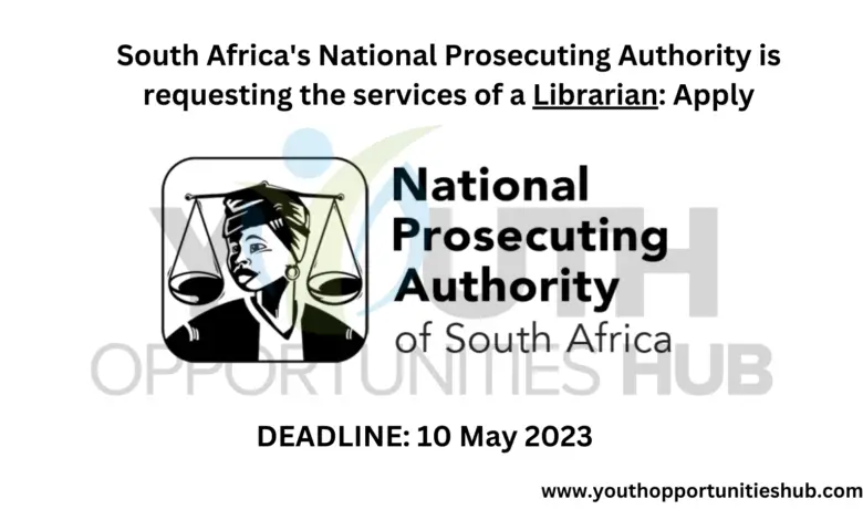 South Africa's National Prosecuting Authority is requesting the services of a Librarian: Apply