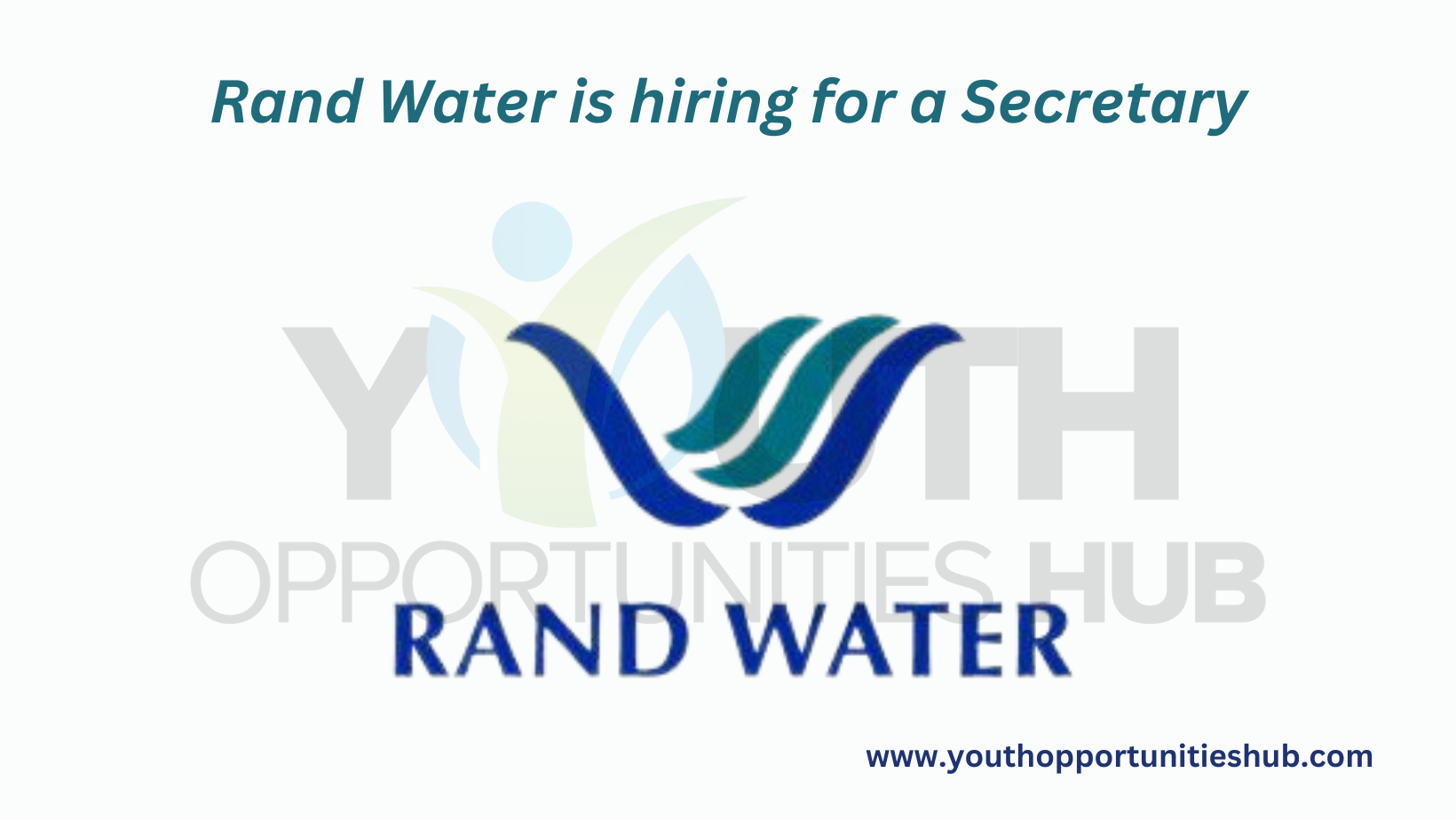 Rand Water is hiring for a Secretary » Youth Opportunities Hub