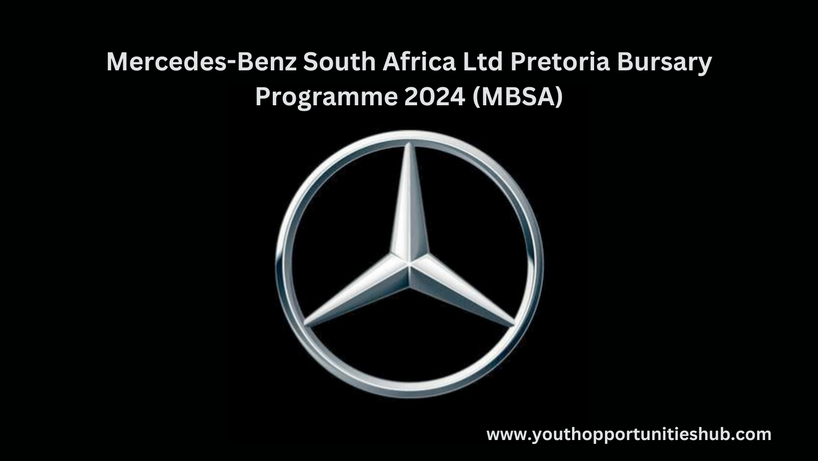 MercedesBenz South Africa Ltd Pretoria Bursary Programme 2024 (MBSA