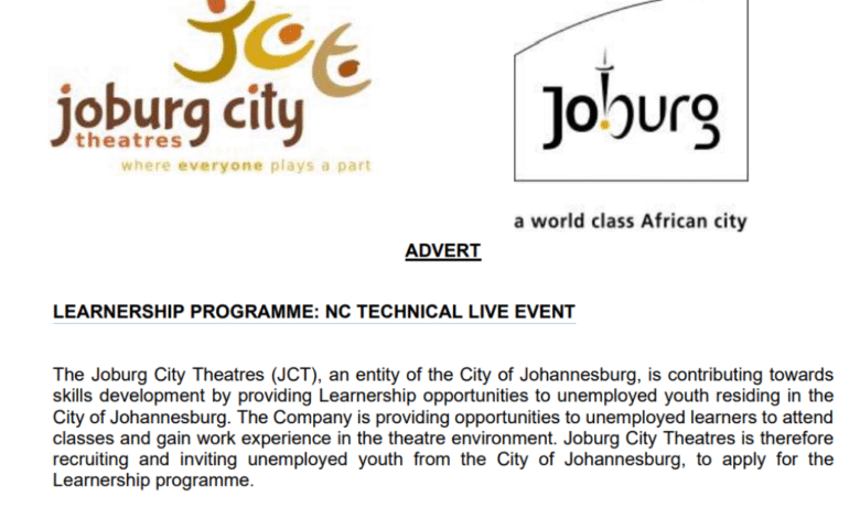 The Joburg City Theatres (JCT) Learnership opportunities to unemployed youth residing in the City of Johannesburg
