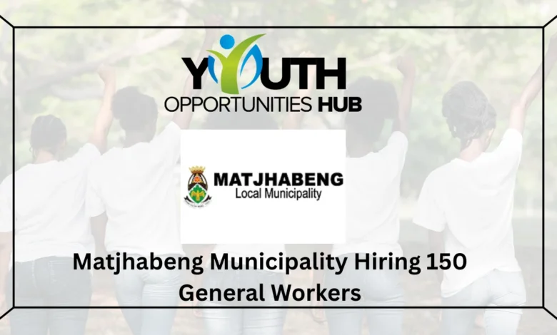 Matjhabeng Municipality Hiring 150 General Workers