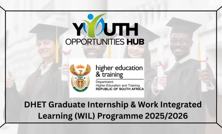 DHET Graduate Internship & Work Integrated Learning (WIL) Programme 2025/2026