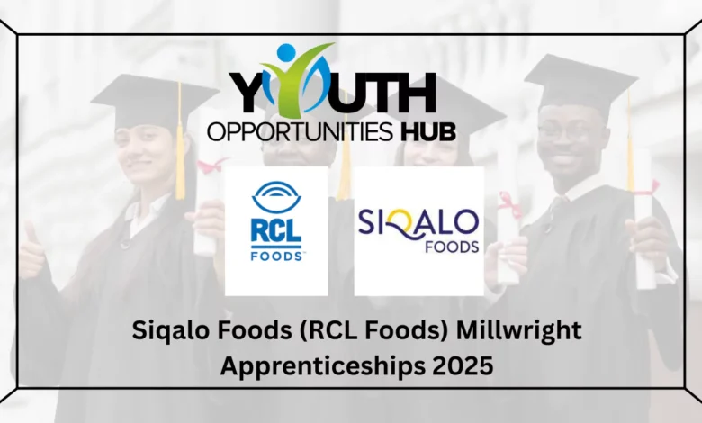 Siqalo Foods (RCL Foods) Millwright Apprenticeships 2025