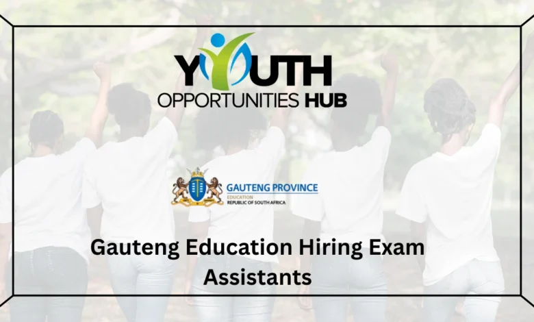 Gauteng Education Hiring Exam Assistants