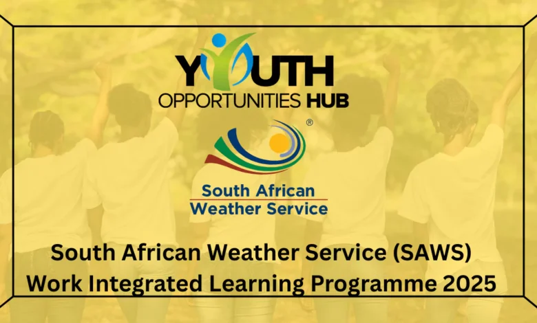 South African Weather Service (SAWS) Work Integrated Learning Programme 2025