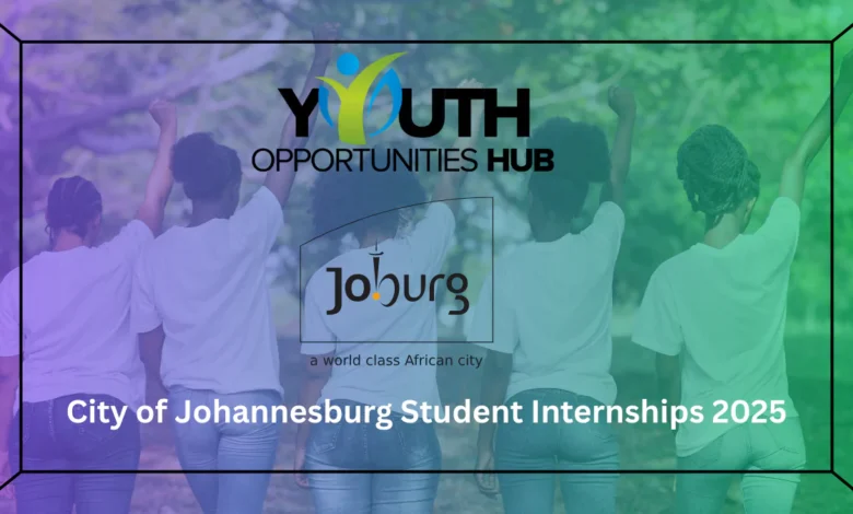 City of Johannesburg Student Internships 2025