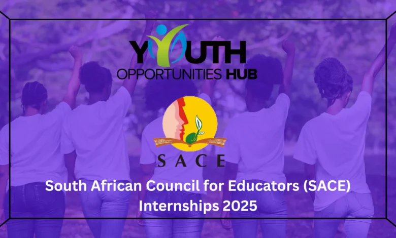 South African Council for Educators (SACE) Internships 2025