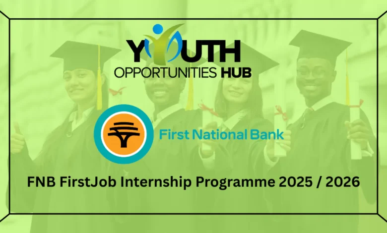 FNB FirstJob Internship Programme 2025 / 2026