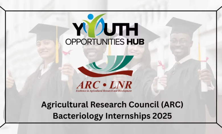 Agricultural Research Council (ARC) Bacteriology Internships 2025