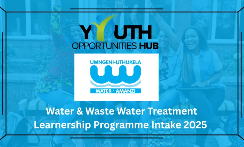 Water & Waste Water Treatment Learnership Programme Intake 2025