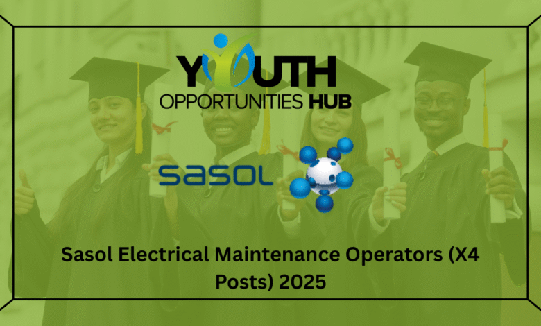 Sasol Electrical Maintenance Operators (X4 Posts) 2025
