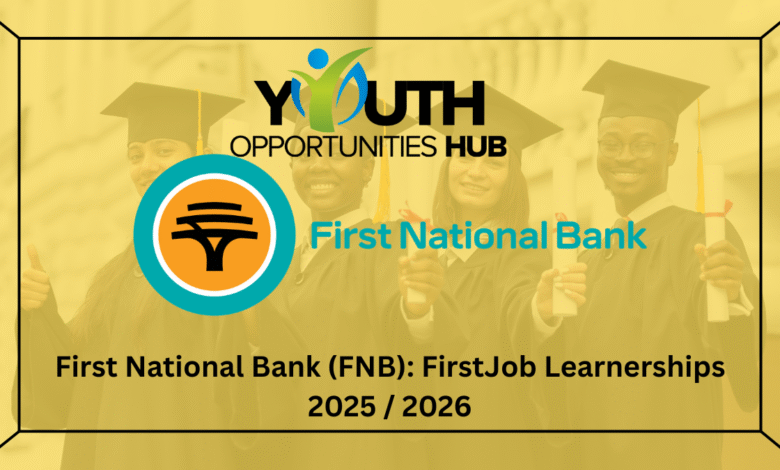 First National Bank (FNB): FirstJob Learnerships 2025 / 2026