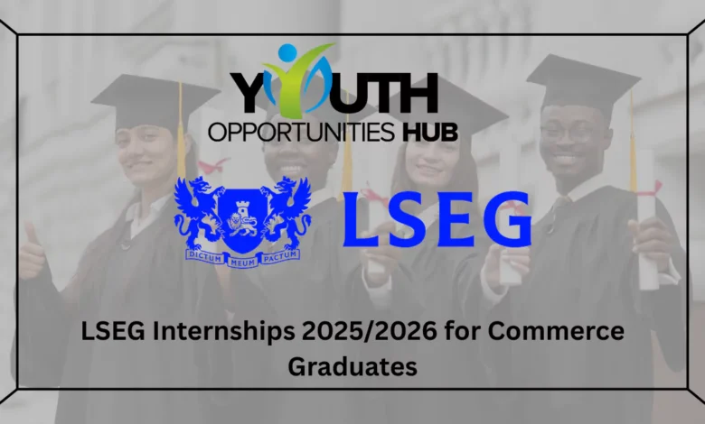 LSEG Internships 2025/2026 for Commerce Graduates