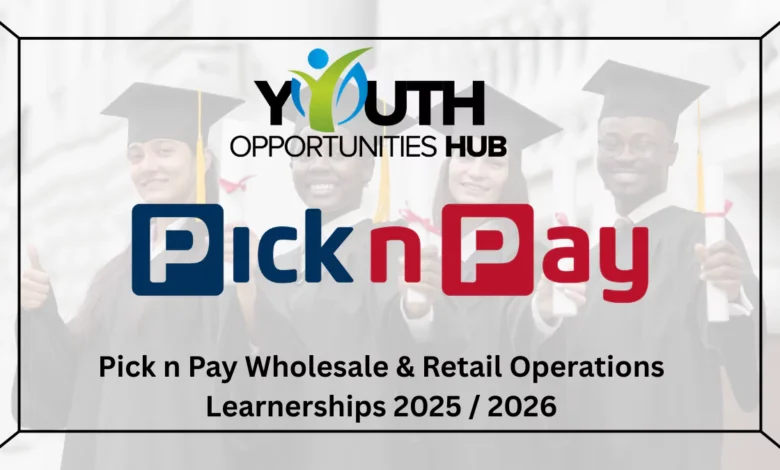Pick n Pay Wholesale & Retail Operations Learnerships 2025 / 2026