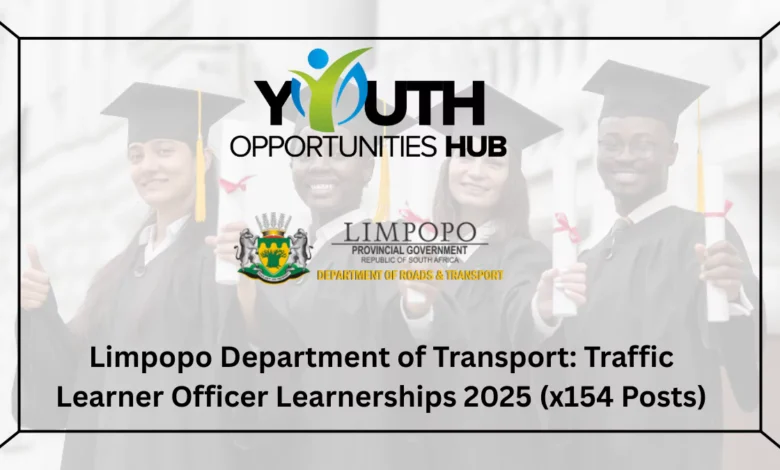 Limpopo Department of Transport: Traffic Learner Officer Learnerships 2025 (x154 Posts)