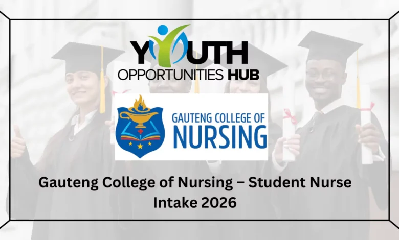 Gauteng College of Nursing – Student Nurse Intake 2026