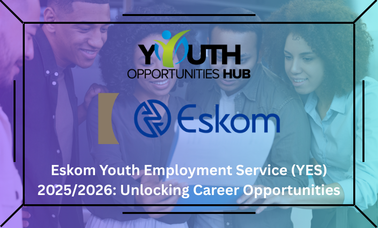 Eskom Youth Employment Service (YES) 2025/2026