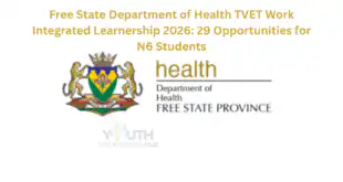 Free State Department of Health TVET Work Integrated Learnership 2026: 29 Opportunities for N6 Students